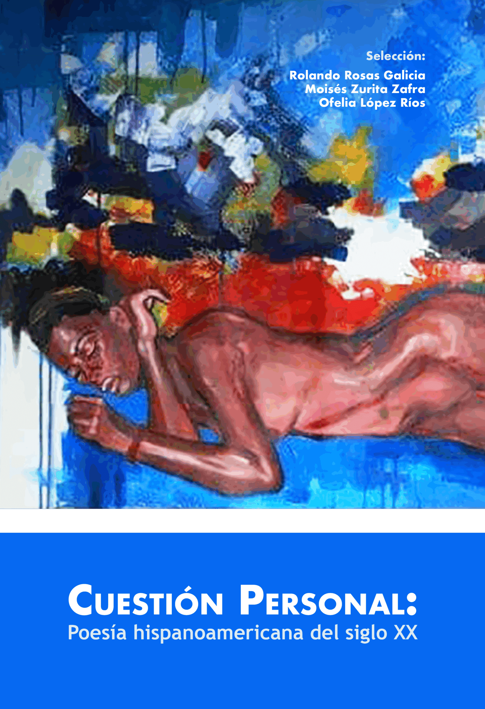 Cuestión personal: Poesía hispanoamericana del siglo XX